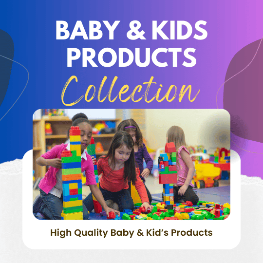 Baby & Kids Products