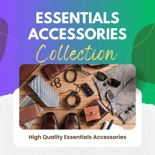 Essential Accessories